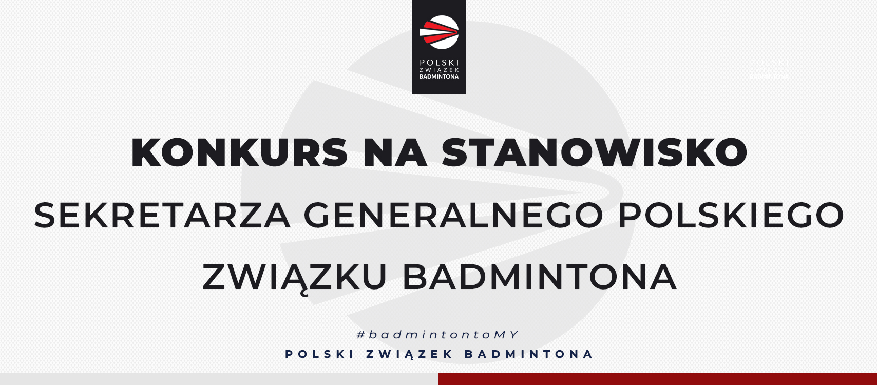 Konkurs na stanowisko – Sekretarza Generalnego Polskiego Związku Badmintona