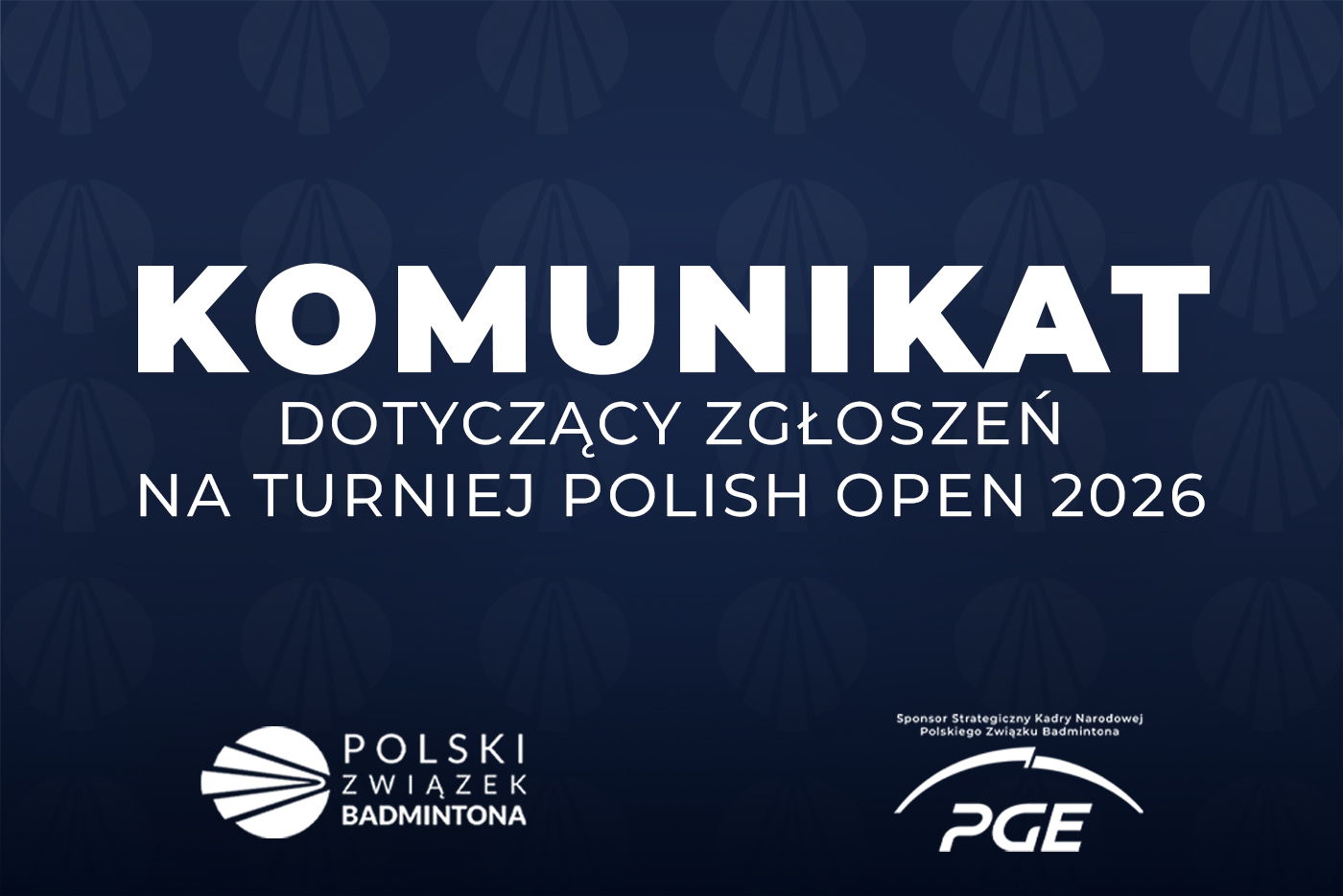 Komunikat dotyczący zgłoszeń na turniej Polish Open 2026
