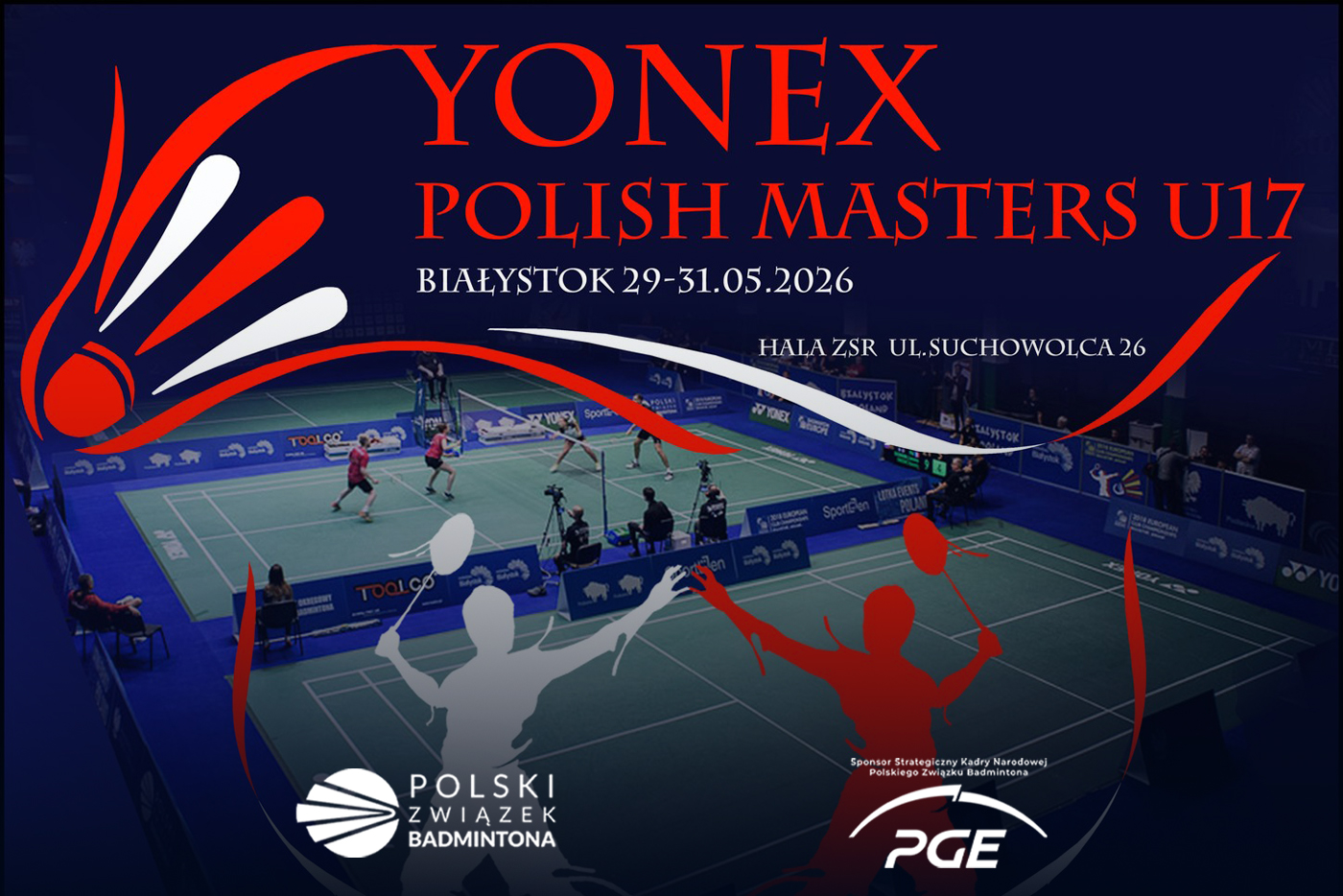 Badmintonowe YONEX Polish Masters U17 i Międzynarodowy Festiwal znów w Białymstoku