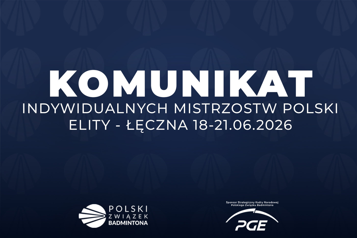 Komunikat Indywidualnych Mistrzostw Polski Elity – Łęczna – 18-21.06.2026