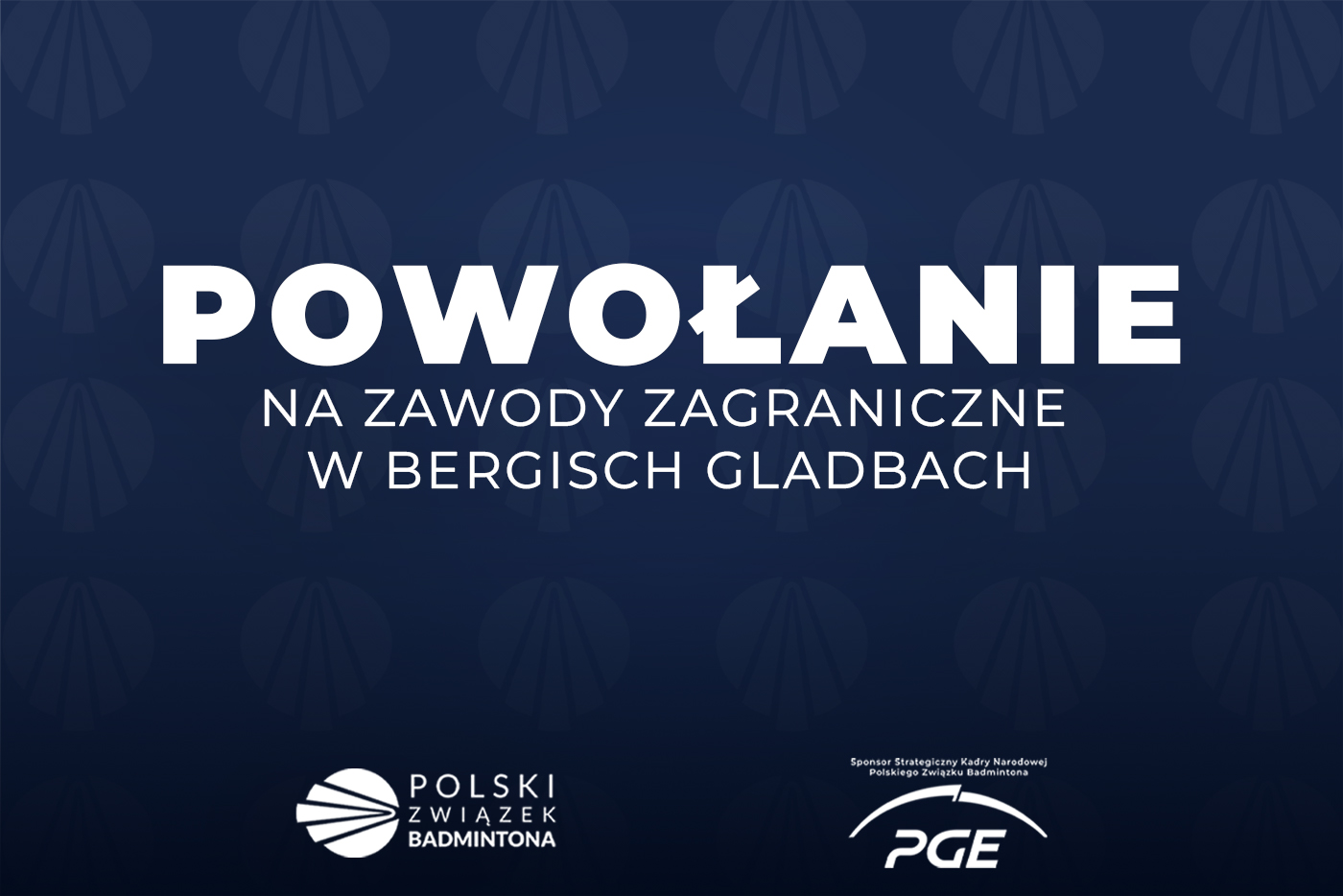 Powołanie na turniej zagraniczny w Bergisch Gladbach w dniach 04.06.2026 – 07.06.2026 r.