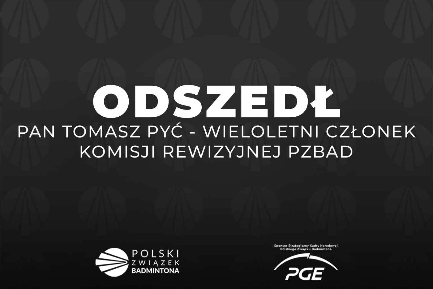 Odszedł Pan Tomasz Pyć – wieloletni członek Komisji Rewizyjnej PZBad