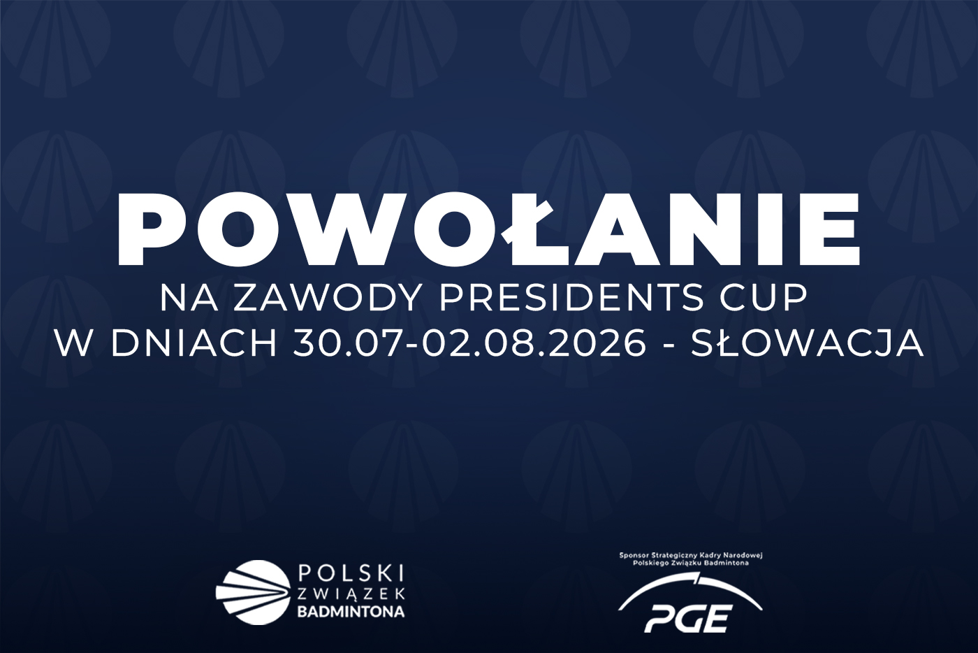 Powołanie na zawody zagraniczne Presidents Cup w dniach 30.07-02.08.2026 r. na Słowacji.