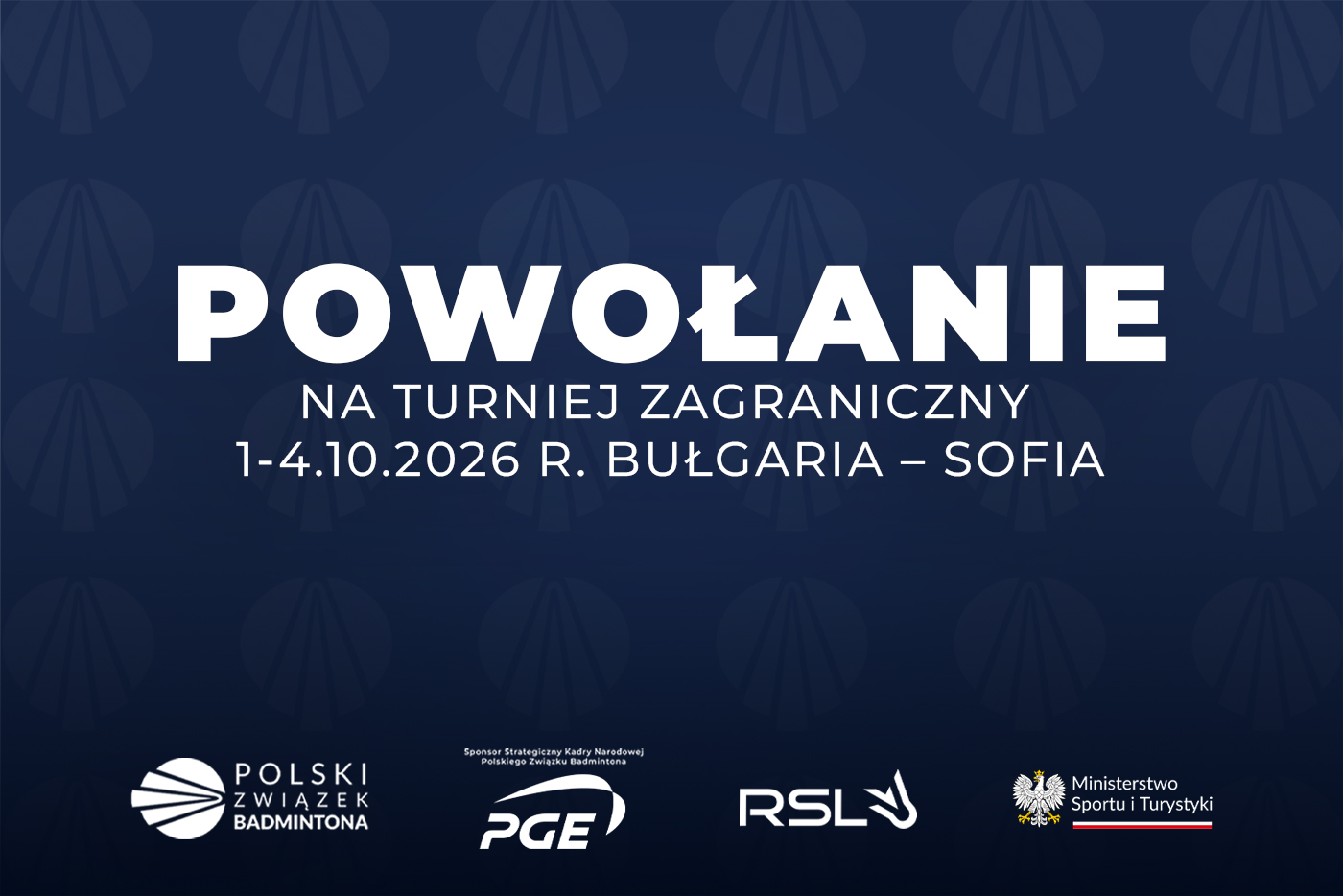 Powołanie na turniej zagraniczny 1-4.10.2026 r. Bułgaria – Sofia
